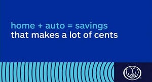 Home + auto = savings that makes a lot of cents